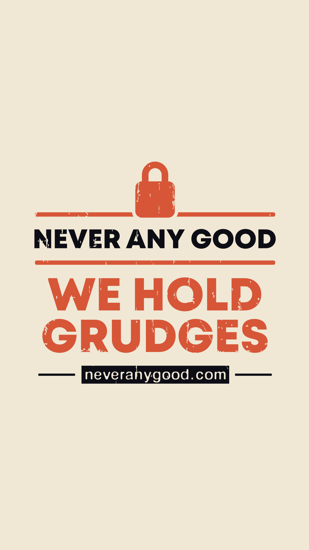 We hold grudges